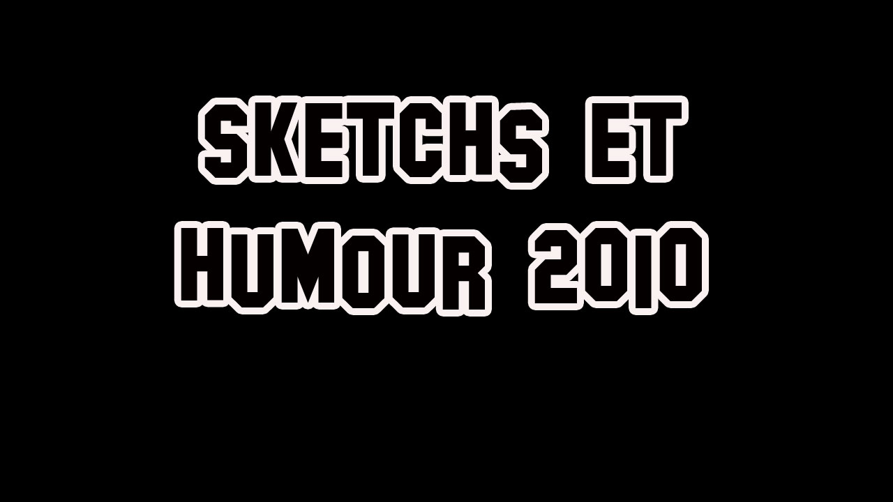 Sketchs et humour Ashamashné Productions année 2010